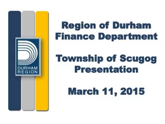 Township  wnship of  of Scugog  Scugog  Pr  Presenta  esentation  tion  Mar  March  h 11, 2015  11,