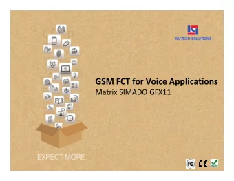 GSM FCT for Voice Applications  Matrix SIMADO GFX11  Matrix SIMADO GFX11  INTRODUCTION