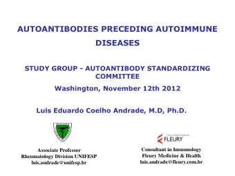 AUTOANTIBODIES PRECEDING AUTOIMMUNE  DISEASES  STUDY GROUP - AUTOANTIBODY STANDARDIZING  COMMITTEE