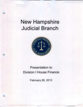 New Hampshire  Judicial Branch  Presentation to  Division I House Finance  February 26, 2013