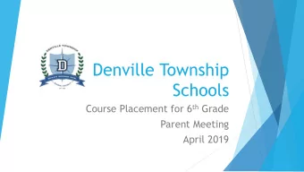 Schools Course Placement for 6 th Grade  Parent Meeting  April 2019  Contact Information  Dr.
