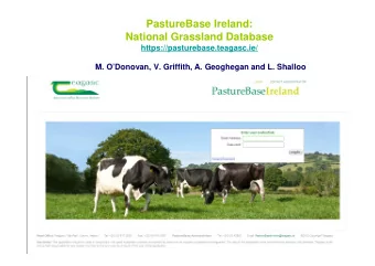 PastureBase Ireland:  National Grassland Database  https://pasturebase.teagasc.ie/  M. ODonovan,