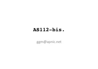 AS112-bis.   ggm@apnic.net   AS112-IPv6   ggm@apnic.net    Can  we  have  some