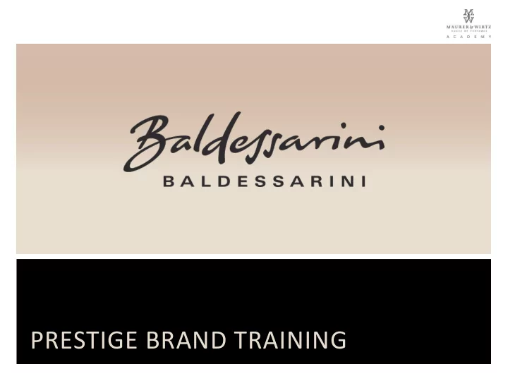 prestige brand training contents 01 the background 02 the