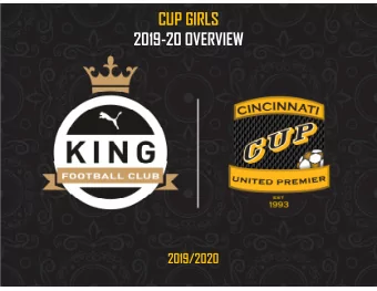 CUP GIRLS  2019-20 OVERVIEW  2019/2020 MISSION - CINCINNATI UNITED PREMIER  THE MISSION OF