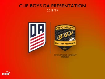CUP BOYS DA PRESENTATION  2018/19  TABLE OF CONTENTS    Mission; p.3    Leadership; p.4-8
