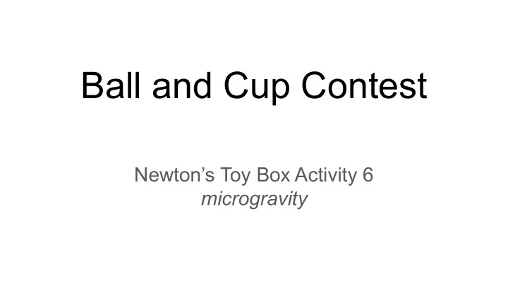 ball and cup contest