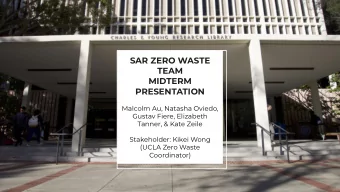 SAR ZERO WASTE  TEAM  MIDTERM  PRESENTATION  Malcolm Au, Natasha Oviedo,  Gustav Fiere, Elizabeth