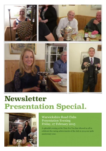 Newsletter  Presentation Special.  Warwickshire Road Clubs  Presentation Evening  Friday, 27