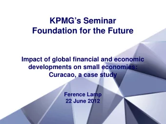 KPMGs Seminar  Foundation for the Future  Impact of global financial and economic  developments