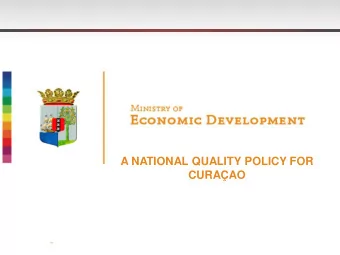 A NATIONAL QUALITY POLICY FOR  CURAAO National Development Plan  Economic Focus  OVERALL SETUP