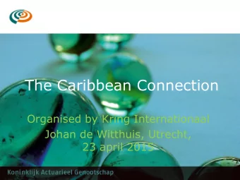 The Caribbean Connection  Organised by Kring Internationaal  Johan de Witthuis, Utrecht,  23 april