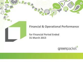 for Financial Period Ended  31 March 2013  Forward Looking Statements  This presentation and the