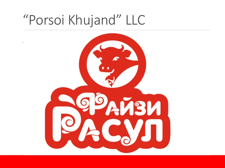 porsoi khujand llc