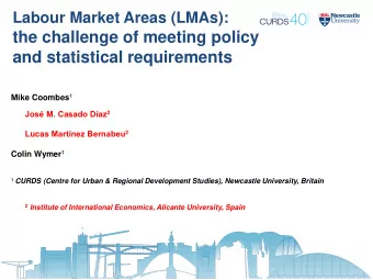 the challenge of meeting policy  and statistical requirements Mike Coombes 1 Jos M. Casado Daz
