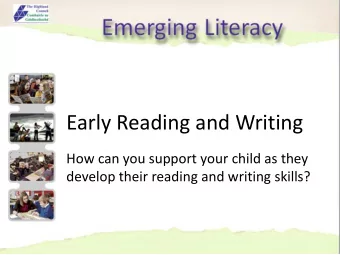Early Reading and Writing  How can you support your child as they  develop their reading and