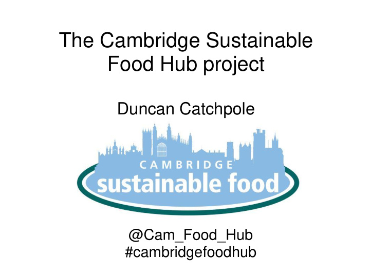 the cambridge sustainable food hub project