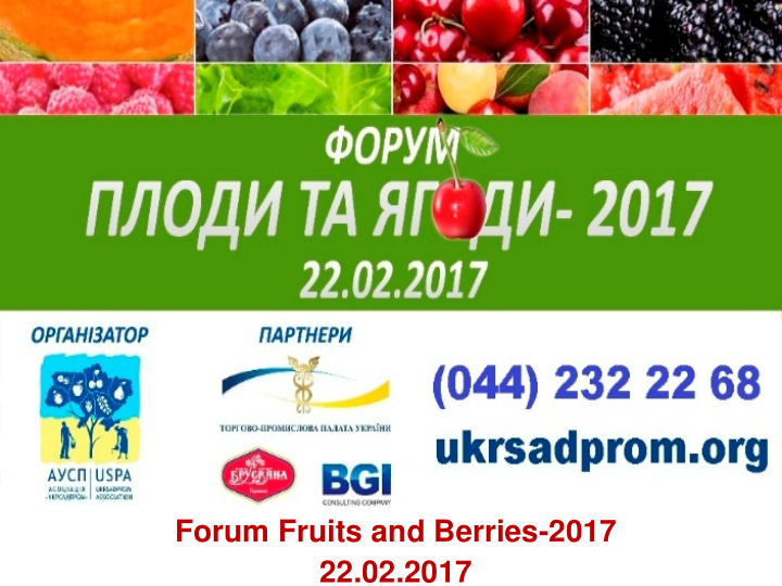 forum fruits and berries 2017 22 02 2017 organizers