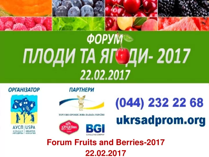 forum fruits and berries 2017 22 02 2017 organizers