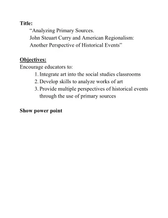 Title:  Analyzing Primary Sources.  John Steuart Curry and American Regionalism:  Another