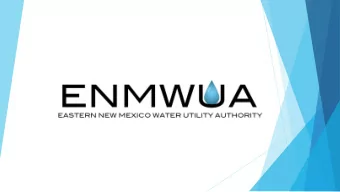 Facts    The ENMWUAs water pipeline system is called the Eastern New Mexico Rural Water