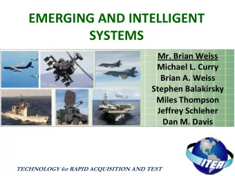 EMERGING AND INTELLIGENT  SYSTEMS Mr. Brian Weiss Michael L. Curry Brian A. Weiss Stephen