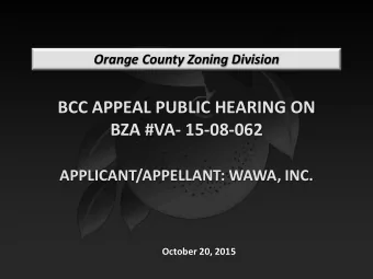 BCC APPEAL PUBLIC HEARING ON  BZA #VA- 15-08-062  APPLICANT/APPELLANT: WAWA, INC.  October 20, 2015