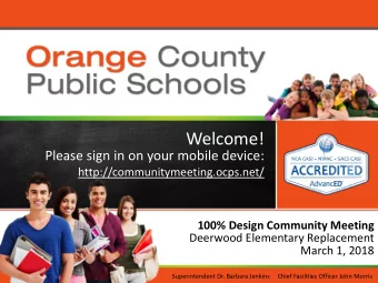 Welcome!  Please sign in on your mobile device:  http://communitymeeting.ocps.net/  100% Design