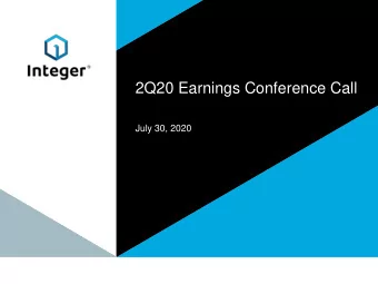 2Q20 Earnings Conference Call  July 30, 2020  ITGR: 2Q20 Earnings Conference Call / July 30, 2020 /