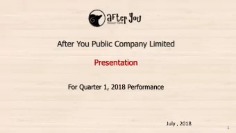 Presentation  For Quarter 1, 2018 Performance  July , 2018  1  Financial performance Q1  18  Q1'