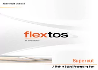 Supercut  A Mobile Board Processing Tool  Product Presentation Supercut |  May 09 |  1  Supercut