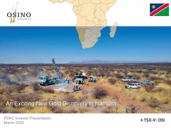 An Exciting New Gold Discovery in Namibia  PDAC Investor Presentation  1  March 2020  1  Disclaimer