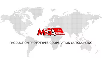 G  A  E  TERM  PRODUCTION PROTOTYPES COOPERATION OUTSOURCING  ABOUT US  2 Due to high quali fi