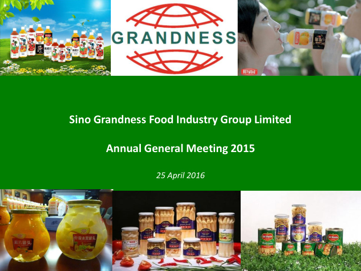 sino grandness food industry group limited annual general