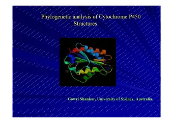 Phylogenetic analysis of Cytochrome P450  Phylogenetic analysis of Cytochrome P450  Structures