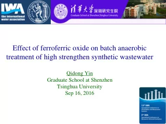 treatment of high strengthen synthetic wastewater  Qidong Yin  Graduate School at Shenzhen