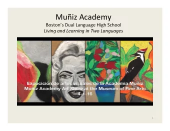 Muiz  Academy    Bostons  Dual  Language  High  School    Living  and