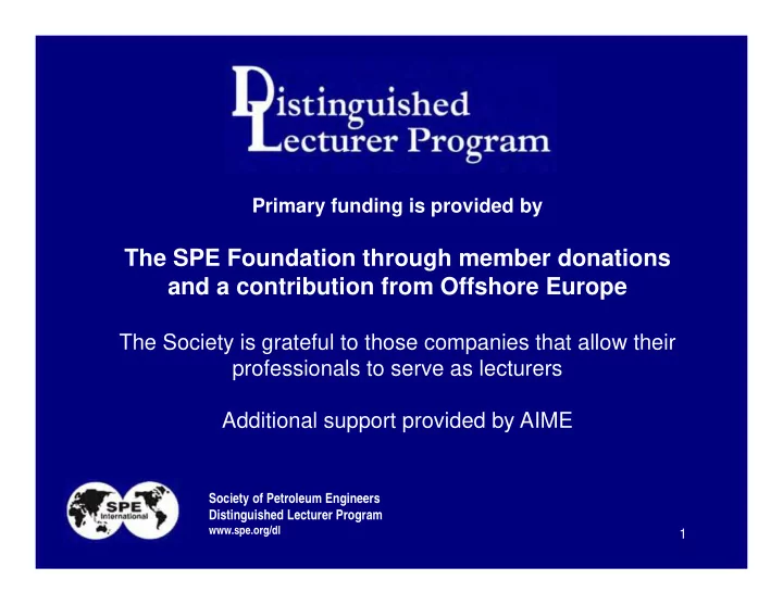 the spe foundation through member donations and a