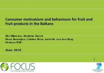 Consumer motivations and behaviours for fruit and  i  i  d b h  i  f  f  i  d  fruit products in