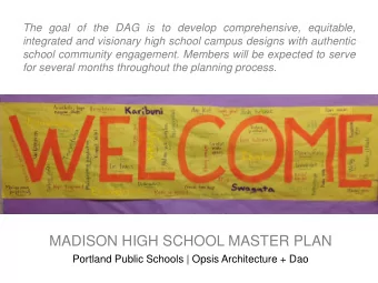 MADISON HIGH SCHOOL MASTER PLAN  Portland Public Schools | Opsis Architecture + Dao  MHS MASTER