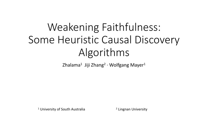 weakening faithfulness some heuristic causal discovery