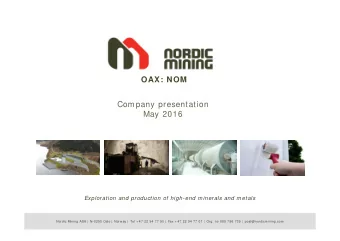 OAX: NOM  Company presentation  May 2016  Exploration and production of high-end minerals and