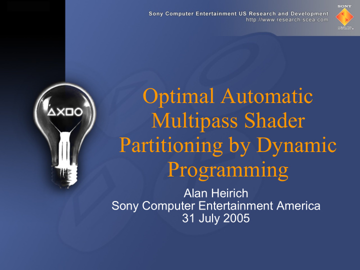 optimal automatic multipass shader partitioning by