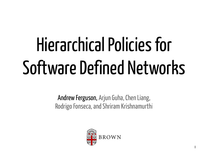 hierarchical policies for software defined networks