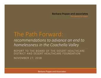 The Path Forward:  recommendations to advance an end to  homelessness in the Coachella Valley