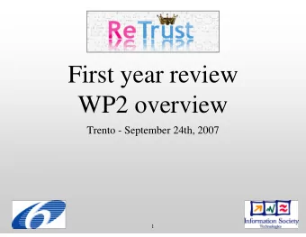 First year review  WP2 overview  Trento - September 24th, 2007  1  Goal  To investigate