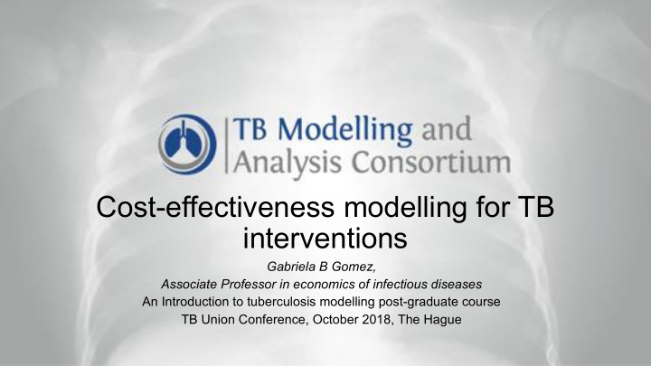cost effectiveness modelling for tb interventions