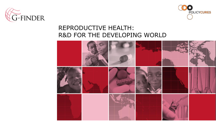 reproductive health r d for the developing world policy