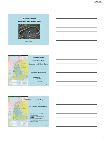 5/8/2015  The Islamic Civilization  A Study of the Faith / Empire / Culture  Mecca / Makkah  1  1