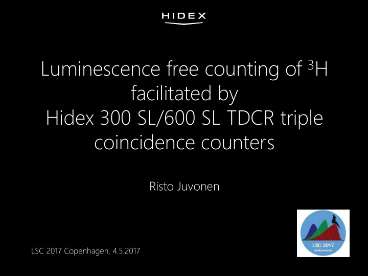 luminescence free counting of 3 h facilitated by hidex